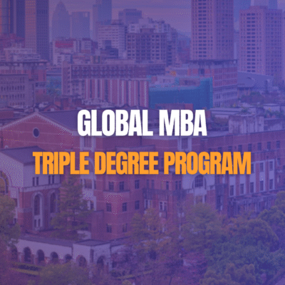 GLOBAL MBA – TRIPLE DEGREE PROGRAM: TRONG VÒNG 2 NĂM ĐI DU HỌC 3 NƯỚC, TẠI SAO KHÔNG?