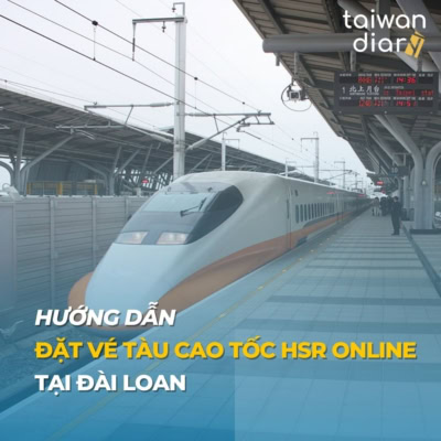 huong dan dat ve tau cao toc hsr online tai dai loan