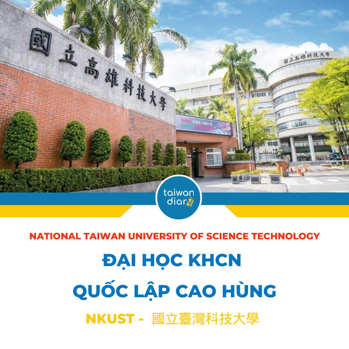 Top 5 trường đào tạo ngành Kỹ thuật và Công nghệ tốt nhất tại Đài Loan 12 dai hoc khcn quoc lap cao hung 1