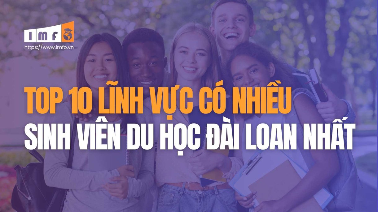 Top 10 lĩnh vực có nhiều sinh viên du học Đài Loan nhất 2 Top 10 lĩnh vực có nhiều sinh viên du học Đài Loan nhất