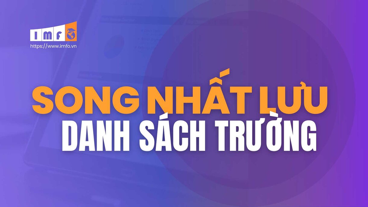 Tìm hiểu từ A - Z về Dự án Song Nhất Lưu 2 Danh sách các trường đại học thuộc dự án Dự án Song Nhất Lưu